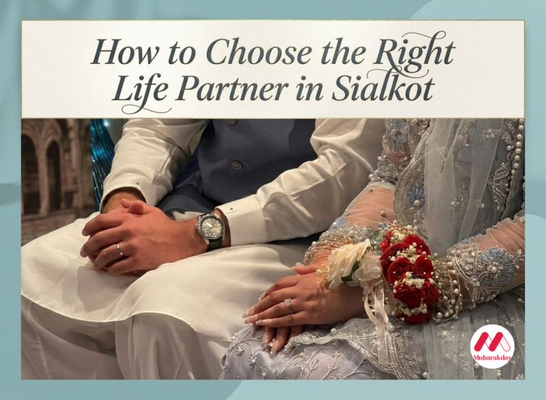Couple discussing their future together before marriage in Sialkot, highlighting compatibility, trust, communication, and choosing the right life partner.