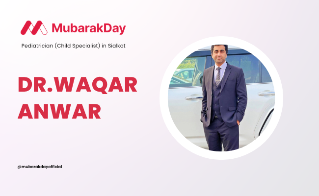 Dr. Waqar Anwar, experienced child specialist in Sialkot providing general pediatric consultations and child healthcare services.