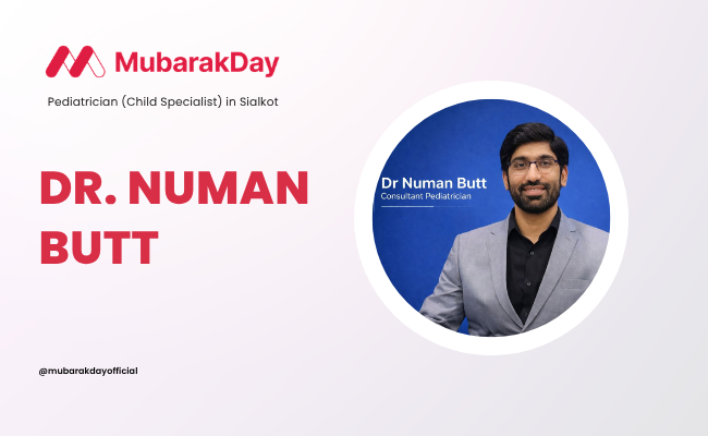 Dr. Numan Butt, trusted pediatrician in Sialkot providing comprehensive healthcare and medical treatment for children.