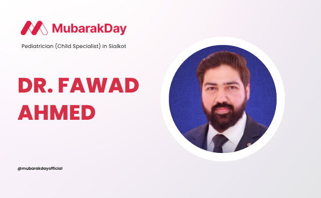 Dr. Fawad Ahmed, experienced child specialist in Sialkot providing pediatric consultations and healthcare for children.