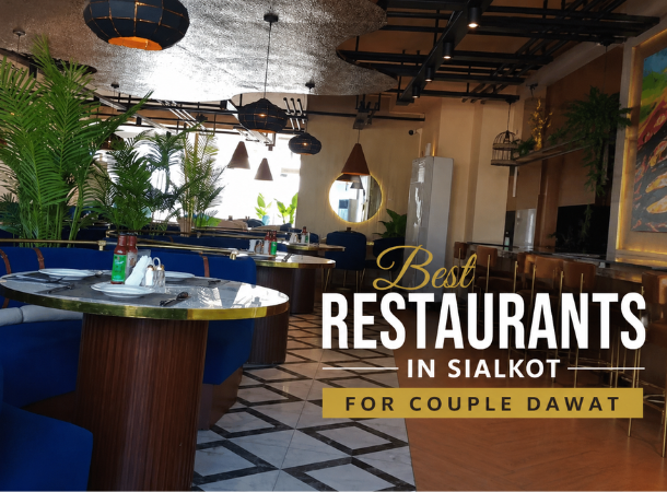Best restaurants in Sialkot for couple dawat with romantic dining, family-friendly ambiance, and fine dining options in 2026.